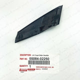 New Genuine Toyota 14-19 Corolla Cowl Side Cover Lh Driver Side 55084-02250